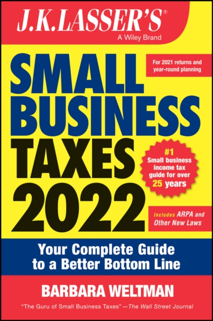 J.K. Lasser's Small Business Taxes 2022