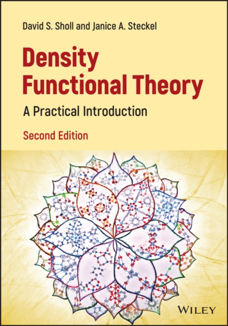 Density Functional Theory - A Practical  Introduction, 2nd Edition