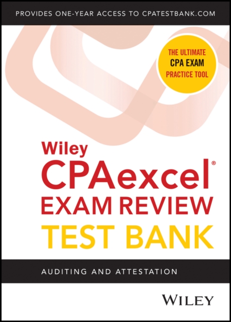Wiley's CPA Jan 2022 Test Bank: Auditing and Attestation (1-year access)