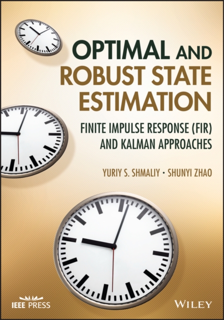 Optimal and Robust State Estimation: Finite Impuls e Response (FIR) and Kalman Approaches