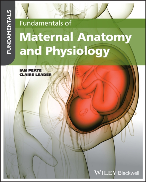 Fundamentals of Anatomy and Physiology for Midwives