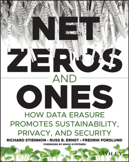 Net Zeros and Ones - How Data Erasure Promotes  Sustainability, Privacy, and Security