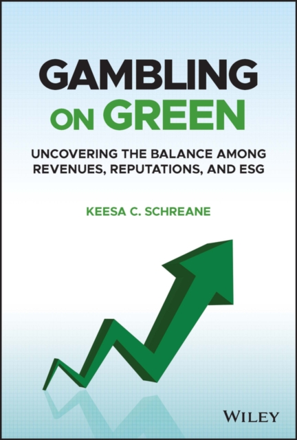 Gambling on Green: Uncovering the Balance among Re venues, Reputations, and ESG (Environmental, Socia l, and Governance)