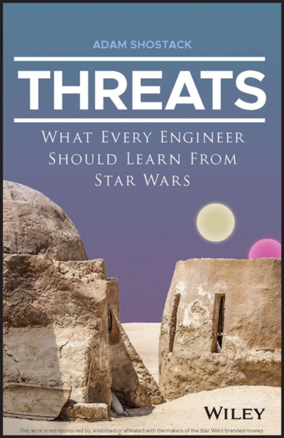 Threats: What Every Engineer Should Learn From Sta r Wars