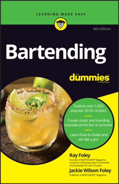 Bartending For Dummies 6e