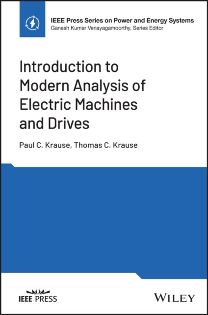 Introduction to Modern Analysis of Electric Machin es and Drives