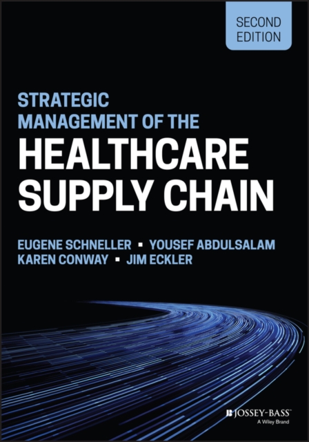 Strategic Management of the Health Care Supply Chain