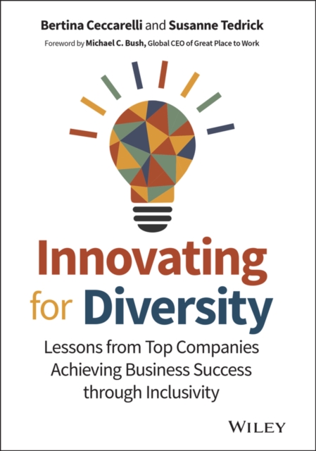 Innovating for Diversity: Lessons from Top Compani es Achieving Business Success through Inclusivity