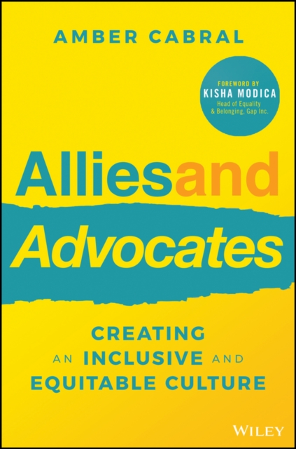 Allies and Advocates: Creating an Inclusive and Eq uitable Culture