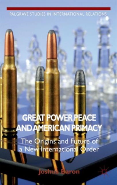 Great Power Peace and American Primacy