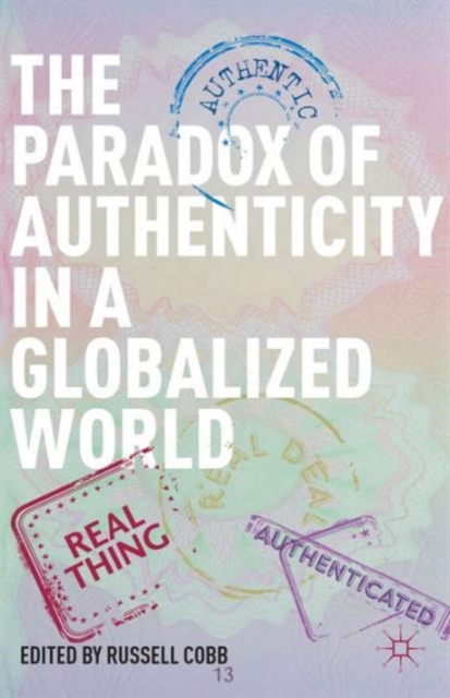 Paradox of Authenticity in a Globalized World