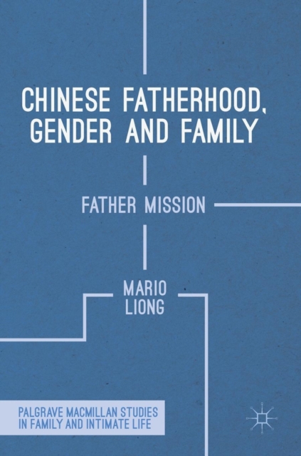 Chinese Fatherhood, Gender and Family