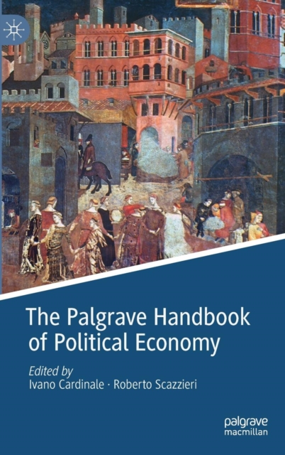 Palgrave Handbook of Political Economy