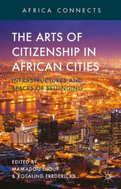 Arts of Citizenship in African Cities