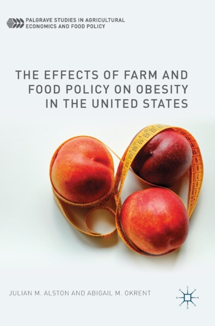 Effects of Farm and Food Policy on Obesity in the United States