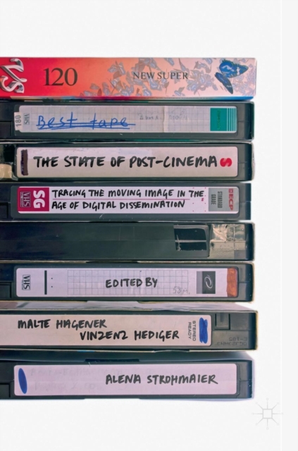 State of Post-Cinema