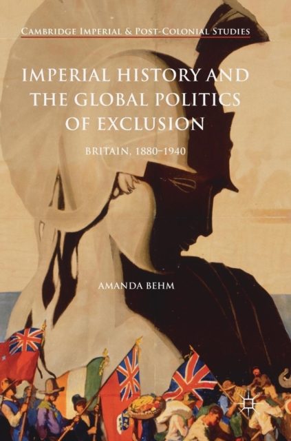 Imperial History and the Global Politics of Exclusion