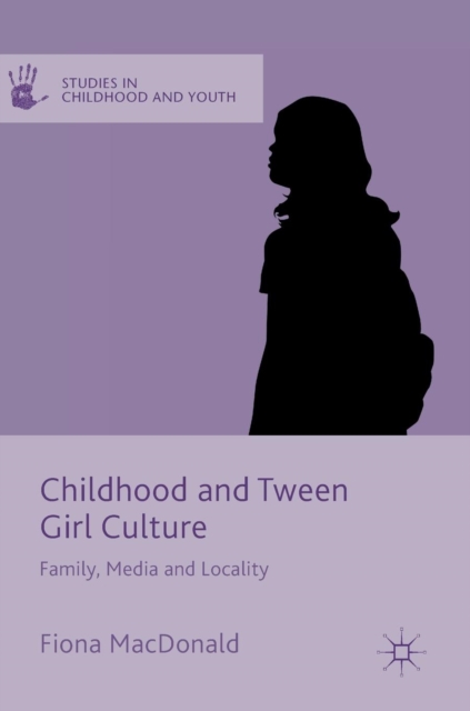 Childhood and Tween Girl Culture