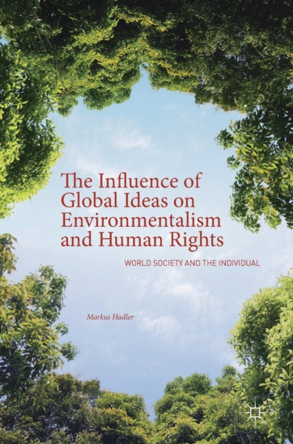 Influence of Global Ideas on Environmentalism and Human Rights
