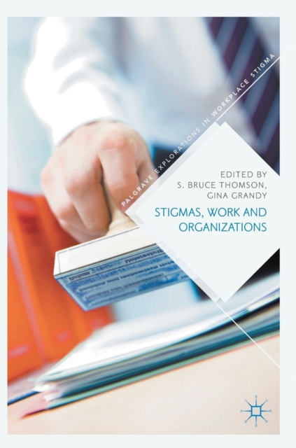 Stigmas, Work and Organizations