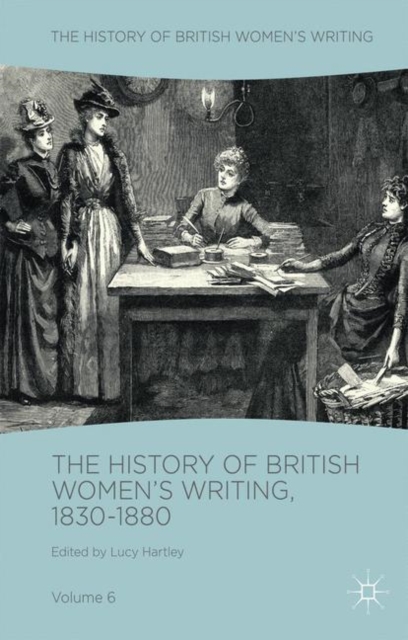 History of British Women's Writing, 1830-1880