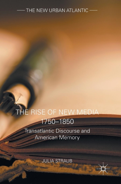 Rise of New Media 1750-1850