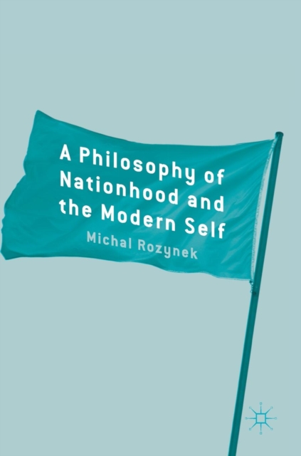 Philosophy of Nationhood and the Modern Self