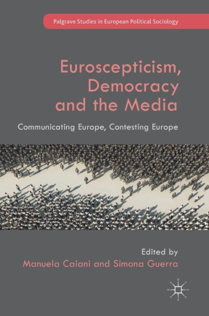 Euroscepticism, Democracy and the Media