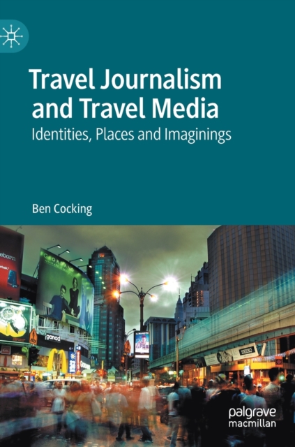 Travel Journalism and Travel Media