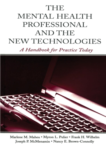 The Mental Health Professional and the New Technologies
