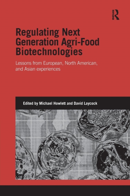 Regulating Next Generation Agri-Food Biotechnologies