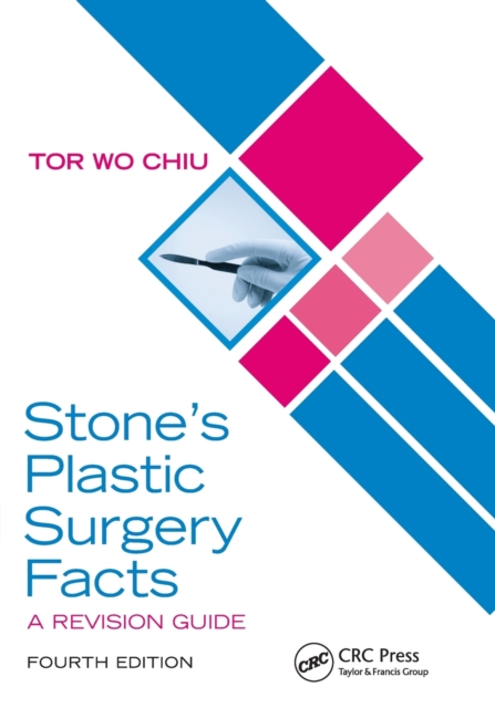 Stone’s Plastic Surgery Facts: A Revision Guide, Fourth Edition