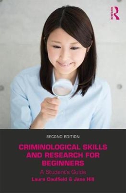 Criminological Skills and Research for Beginners