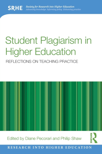 Student Plagiarism in Higher Education