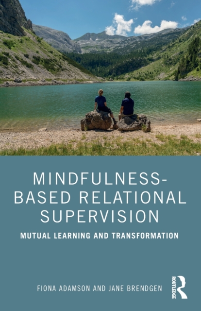 Mindfulness-Based Relational Supervision