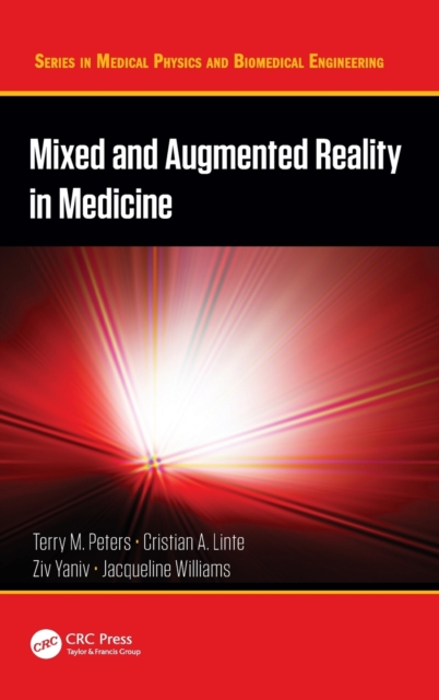 Mixed and Augmented Reality in Medicine