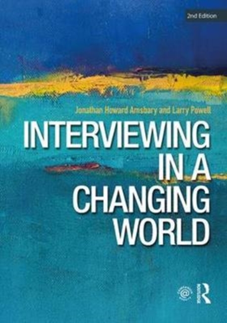 Interviewing in a Changing World