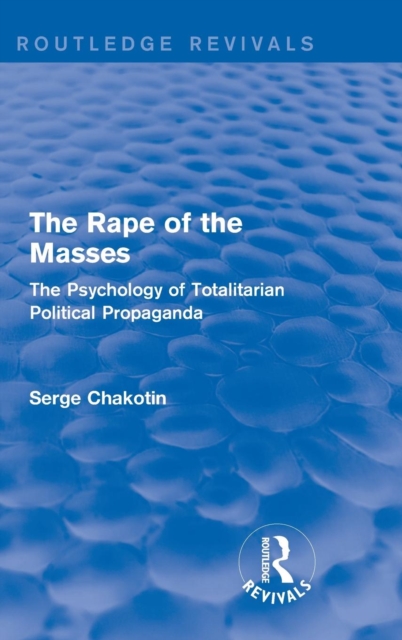 Routledge Revivals: The Rape of the Masses (1940)