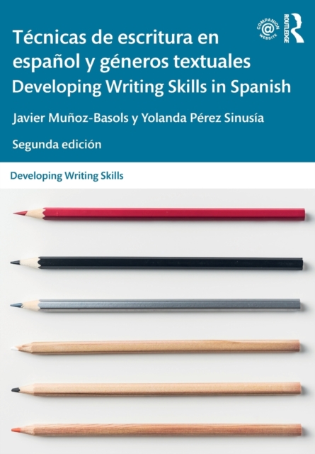 Tecnicas de escritura en espanol y generos textuales / Developing Writing Skills in Spanish