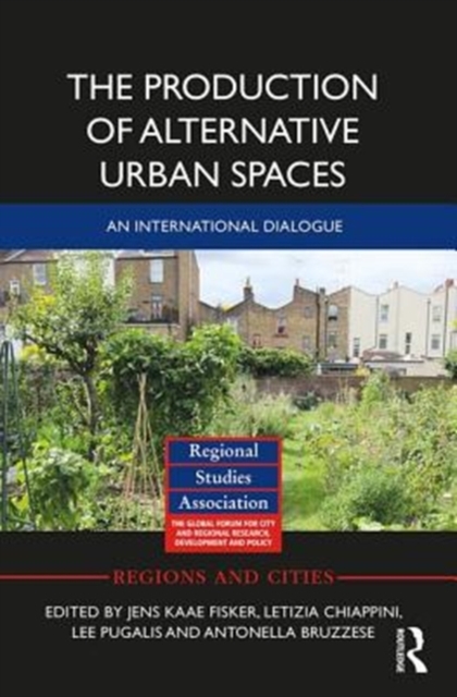 The Production of Alternative Urban Spaces