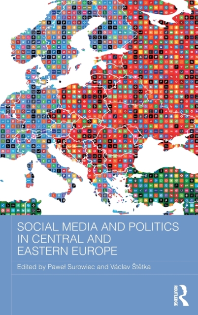 Social Media and Politics in Central and Eastern Europe