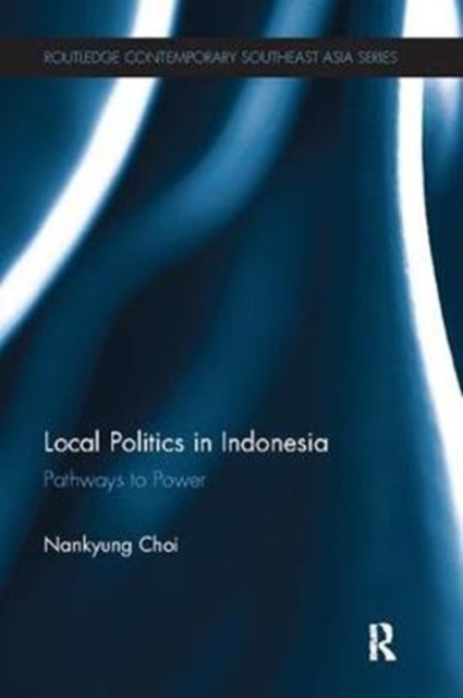 Local Politics in Indonesia