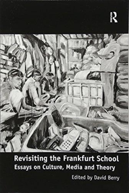 Revisiting the Frankfurt School