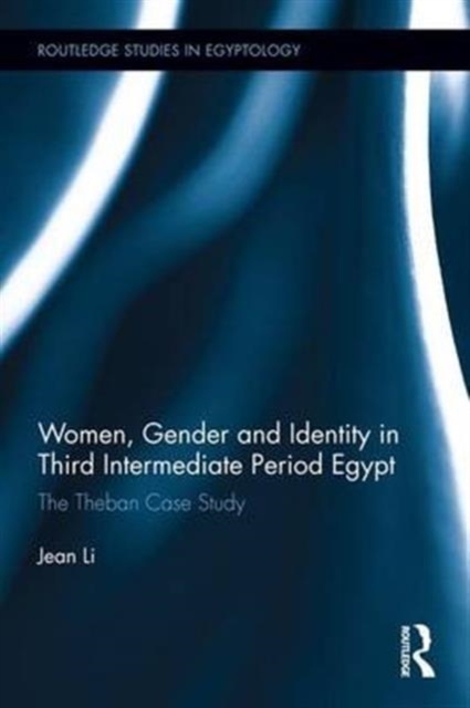 Women, Gender and Identity in Third Intermediate Period Egypt