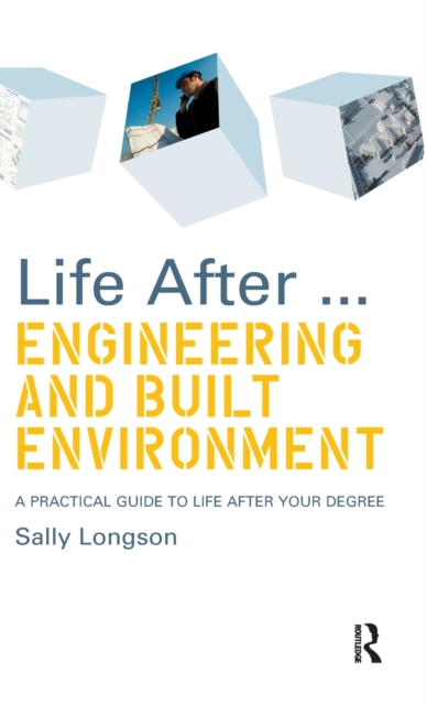 Life After...Engineering and Built Environment