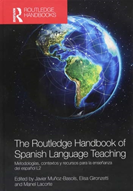 Routledge Handbook of Spanish Language Teaching