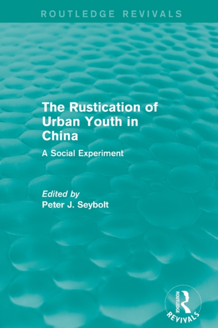 The Rustication of Urban Youth in China