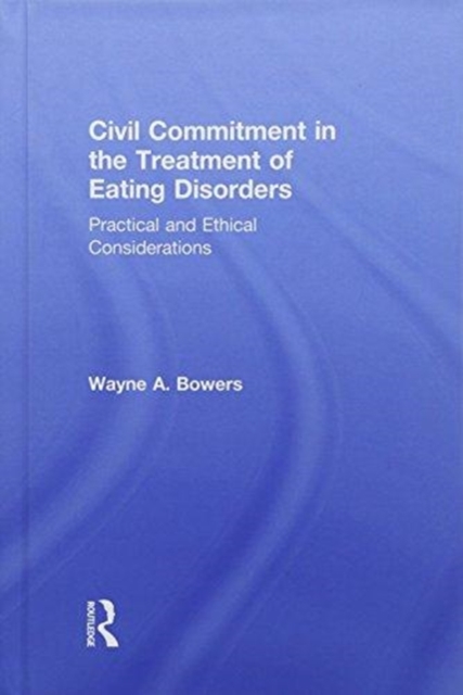 Civil Commitment in the Treatment of Eating Disorders
