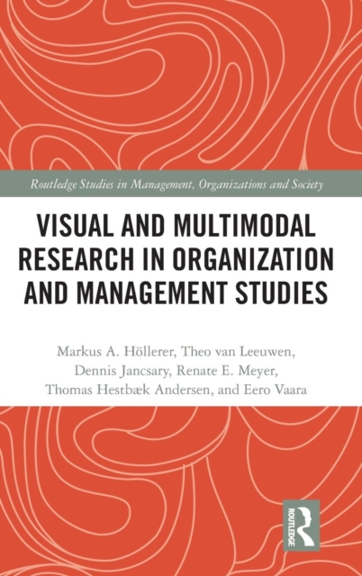Visual and Multimodal Research in Organization and Management Studies