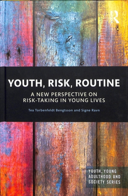 Youth, Risk, Routine